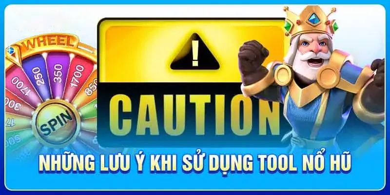 Một số điểm cần lưu ý khi sử dụng công cụ bổ trợ tool hack nổ hũ