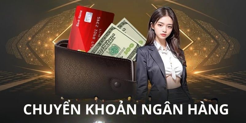 5 bước nạp tiền QQ88 bằng hình thức chuyển khoản ngân hàng