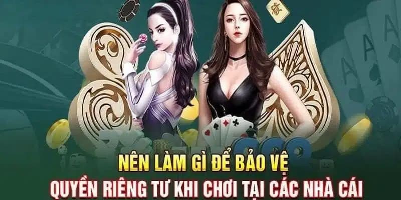 Giải đáp lý do nhà cái cho ra đời quyền riêng tư QQ88 từ sớm